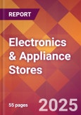 Electronics & Appliance Stores - 2024 U.S. Market Research Report with Updated Recession Risk Forecasts- Product Image