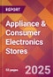 Appliance & Consumer Electronics Stores - 2024 U.S. Market Research Report with Updated Recession Risk Forecasts - Product Image