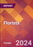 Florists - 2024 U.S. Market Research Report with Updated Recession Risk Forecasts- Product Image