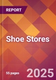 Shoe Stores - 2025 U.S. Market Research Report with Updated Tariff & Recession Risk Analysis and Forecasts- Product Image