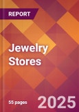 Jewelry Stores - 2024 U.S. Market Research Report with Updated Recession Risk Forecasts- Product Image