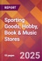 Sporting Goods, Hobby, Book & Music Stores - 2024 U.S. Market Research Report with Updated Recession Risk Forecasts - Product Thumbnail Image