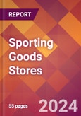Sporting Goods Stores - 2024 U.S. Market Research Report with Updated Recession Risk Forecasts- Product Image
