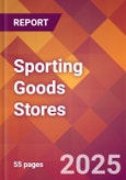 Sporting Goods Stores - 2024 U.S. Market Research Report with Updated Recession Risk Forecasts- Product Image