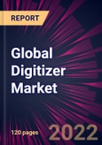 Global Digitizer Market 2023-2027- Product Image