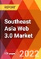 Southeast Asia Web 3.0 Market, By Archituecture, By Technology, By Application, By Industry, Estimation & Forecast, 2017-2030 - Product Thumbnail Image
