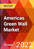 Americas Green Wall Market, By Type, By Medium, By Application, By End User, Estimation & Forecast, 2017-2030- Product Image