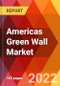 Americas Green Wall Market, By Type, By Medium, By Application, By End User, Estimation & Forecast, 2017-2030 - Product Thumbnail Image
