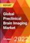 Global Preclinical Brain Imaging Market, By Imaging Type, By End User, Estimation & Forecast, 2017-2030 - Product Image