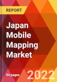 Japan Mobile Mapping Market, By Component, By Type, By Application, By End User, Estimation & Forecast, 2017-2030- Product Image