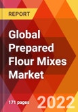 Global Prepared Flour Mixes Market, By Type, By Application, Estimation & Forecast, 2017-2028- Product Image