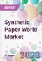 Synthetic Paper World Market - Product Image