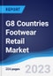 G8 Countries Footwear Retail Market Summary, Competitive Analysis and Forecast, 2017-2026 - Product Thumbnail Image