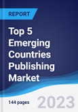 Top 5 Emerging Countries Publishing Market Summary, Competitive Analysis and Forecast, 2017-2026- Product Image