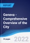 Geneva - Comprehensive Overview of the City, PEST Analysis and Key Industries including Technology, Tourism and Hospitality, Construction and Retail - Product Thumbnail Image