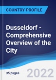 Dusseldorf - Comprehensive Overview of the City, PEST Analysis and Key Industries including Technology, Tourism and Hospitality, Construction and Retail- Product Image