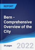 Bern - Comprehensive Overview of the City, PEST Analysis and Key Industries including Technology, Tourism and Hospitality, Construction and Retail- Product Image