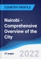 Nairobi - Comprehensive Overview of the City, PEST Analysis and Key Industries including Technology, Tourism and Hospitality, Construction and Retail - Product Thumbnail Image