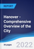 Hanover - Comprehensive Overview of the City, PEST Analysis and Key Industries including Technology, Tourism and Hospitality, Construction and Retail- Product Image