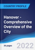 Hanover - Comprehensive Overview of the City, PEST Analysis and Key Industries including Technology, Tourism and Hospitality, Construction and Retail- Product Image