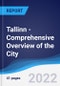 Tallinn - Comprehensive Overview of the City, PEST Analysis and Key Industries including Technology, Tourism and Hospitality, Construction and Retail - Product Image