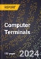 2023 Global Forecast For Computer Terminals (Excluding Point-Of-Sale and Funds-Transfer Devices, Parts, Attachments, and Accessories) (2024-2029 Outlook) - Manufacturing & Markets Report - Product Thumbnail Image