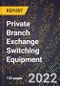 2023 Global Forecast For Private Branch Exchange Switching Equipment (2024-2029 Outlook) - Manufacturing & Markets Report - Product Thumbnail Image