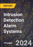 2023 Global Forecast For Intrusion Detection Alarm Systems (2024-2029 Outlook) - Manufacturing & Markets Report- Product Image