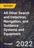 2023 Global Forecast For All Other Search and Detection, Navigation, and Guidance Systems and Equipment (2024-2029 Outlook) - Manufacturing & Markets Report- Product Image