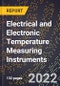 2023 Global Forecast For Electrical and Electronic Temperature Measuring Instruments (2024-2029 Outlook) - Manufacturing & Markets Report - Product Thumbnail Image