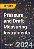 2023 Global Forecast For Pressure and Draft Measuring Instruments (2024-2029 Outlook) - Manufacturing & Markets Report- Product Image