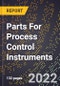 2023 Global Forecast For Parts For Process Control Instruments (2024-2029 Outlook) - Manufacturing & Markets Report - Product Thumbnail Image