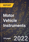 2023 Global Forecast For Motor Vehicle Instruments (2024-2029 Outlook) - Manufacturing & Markets Report- Product Image