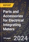 2024 Global Forecast for Parts and Accessories for Electrical Integrating Meters (2025-2030 Outlook) - Manufacturing & Markets Report - Product Thumbnail Image