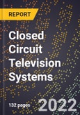 2023 Global Forecast For Closed Circuit Television Systems (2024-2029 Outlook) - Manufacturing & Markets Report- Product Image