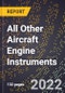 2023 Global Forecast For All Other Aircraft Engine Instruments (Excluding Flight) (2024-2029 Outlook) - Manufacturing & Markets Report - Product Thumbnail Image