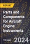 2023 Global Forecast For Parts and Components For Aircraft Engine Instruments (2024-2029 Outlook) - Manufacturing & Markets Report - Product Thumbnail Image