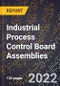 2023 Global Forecast For Industrial Process Control Board Assemblies (2024-2029 Outlook) - Manufacturing & Markets Report - Product Thumbnail Image