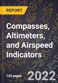 2023 Global Forecast For Compasses, Altimeters, and Airspeed Indicators (2024-2029 Outlook) - Manufacturing & Markets Report- Product Image