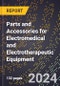 2024 Global Forecast for Parts and Accessories for Electromedical and Electrotherapeutic Equipment (2025-2030 Outlook) - Manufacturing & Markets Report - Product Thumbnail Image
