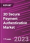 3D Secure Payment Authentication Market Share, Size, Trends, Industry Analysis Report, By Component (Access Control Server, Merchant Plug-in, and Others); By Application; By Region; Segment Forecast, 2023 - 2032 - Product Thumbnail Image