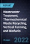Innovations in Wastewater Treatment, Thermochemical Waste Recycling, Vertical Farming, and Biofuels - Product Image