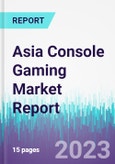 Asia Console Gaming Market Report- Product Image