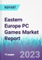 Eastern Europe PC Games Market Report - Product Thumbnail Image