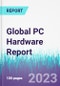Global PC Hardware Report - Product Thumbnail Image