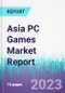 Asia PC Games Market Report - Product Thumbnail Image