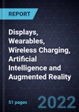 Growth Opportunities in Displays, Wearables, Wireless Charging, Artificial Intelligence and Augmented Reality- Product Image