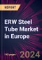 ERW Steel Tube Market in Europe 2024-2028 - Product Image