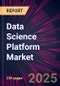 Data Science Platform Market 2025-2029 - Product Image