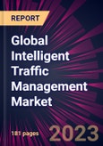 Global Intelligent Traffic Management Market 2023-2027- Product Image